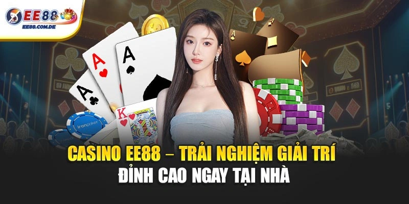 Casino EE88 thu hút nhờ hệ thống trò chơi đa dạng, hiện đại