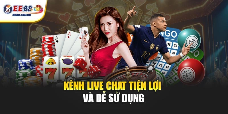 Kênh live chat tiện lợi và dễ sử dụng Kênh live chat tiện lợi và dễ sử dụng