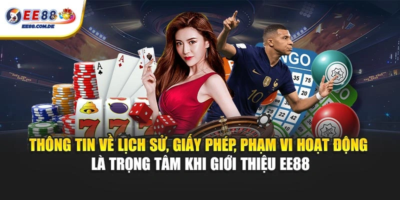 Thông tin về lịch sử, giấy phép, phạm vi hoạt động là trọng tâm khi giới thiệu EE88